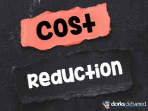 Cost Reduction - Dorks Delivered