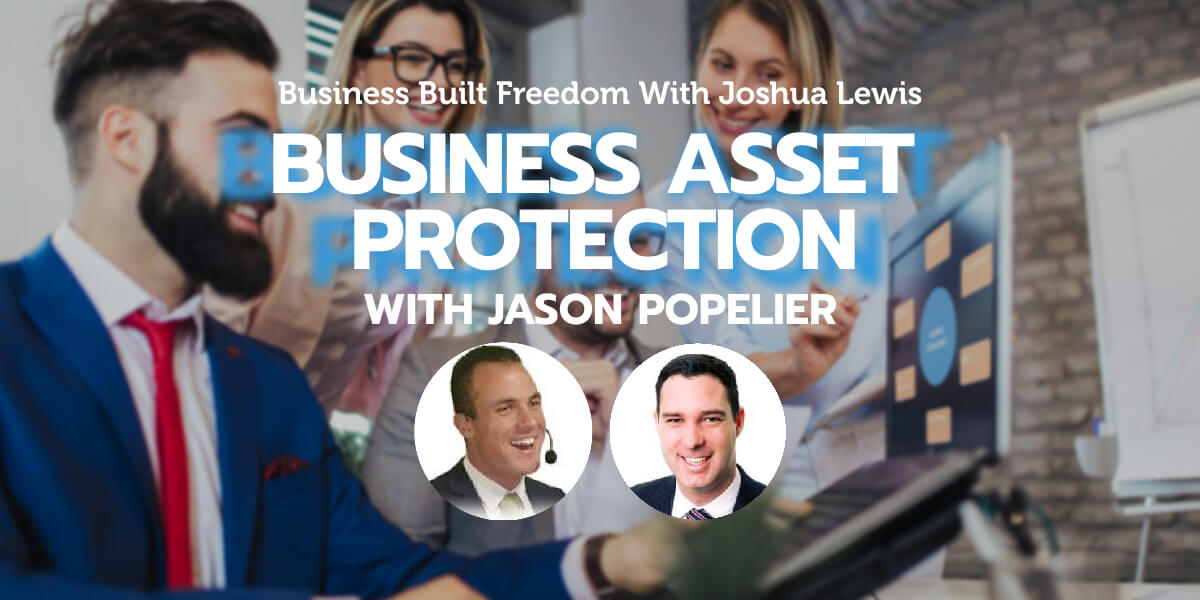 Business Asset Protection With Jason Popelier