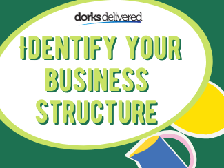 Identify your business structure