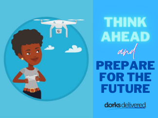 think ahead and prepare for the future