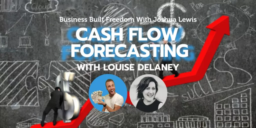 Cash Flow Forecasting With Louise Delaney | Dorks Delivered