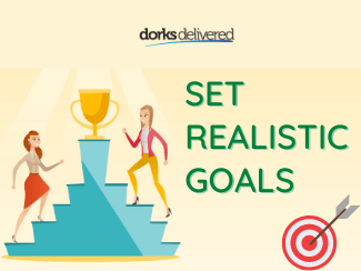 Set realistic goals