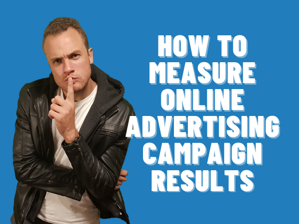 How to Measure Online Advertising Campaign Results