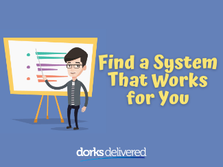 Finding a system that works for you