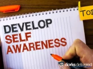 Develop Self- Awareness